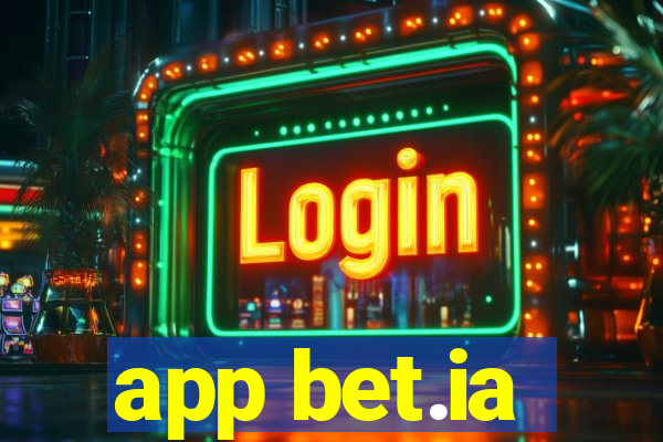 app bet.ia